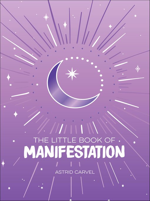 Title details for The Little Book of Manifestation by Astrid Carvel - Available